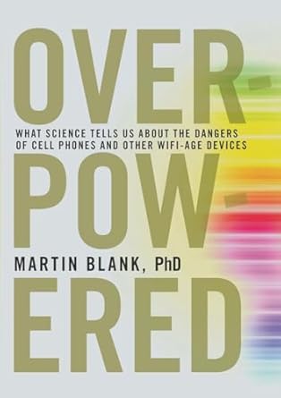 Overpowered: The Dangers of Electromagnetic Radiation book cover
