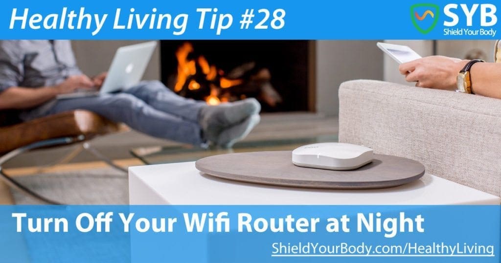 Turn Off Your Wifi Router at Night