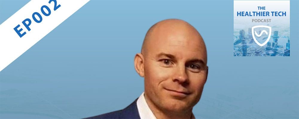 How to Stop Tech Addiction with Adam Cox - The Healthier Tech Podcast: Ep 002
