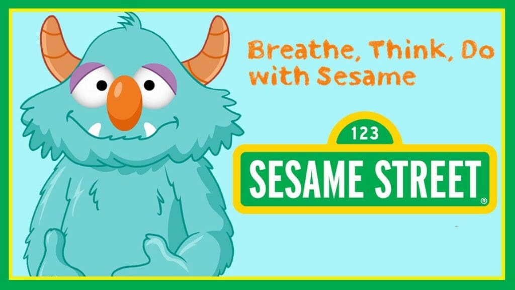 Breathe, Think, Do with Sesame