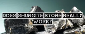 does shungite stone really work